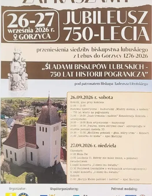 750-lecie przeniesienia biskupstwa lubuskiego do Górzycy – zaproszenie na obchody