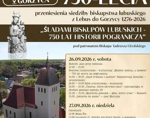 Górzyca świętuje 750 lat historii pogranicza – dwudniowe uroczystości już 26 i 27 września