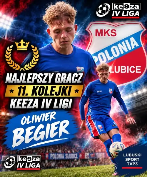 Oliwier Begier z MKS Polonia Słubice najlepszym piłkarzem 11. kolejki Keeza IV ligi