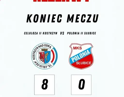 Rezerwy Polonii Słubice przegrały wysoko w Kostrzynie nad Odrą